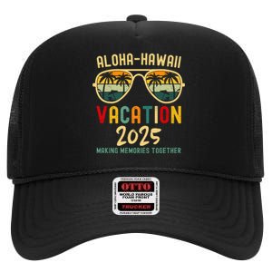 Family Vacation 2025 Aloha Hawaii Hawaiian Summer Matching High Crown Mesh Back Trucker Hat