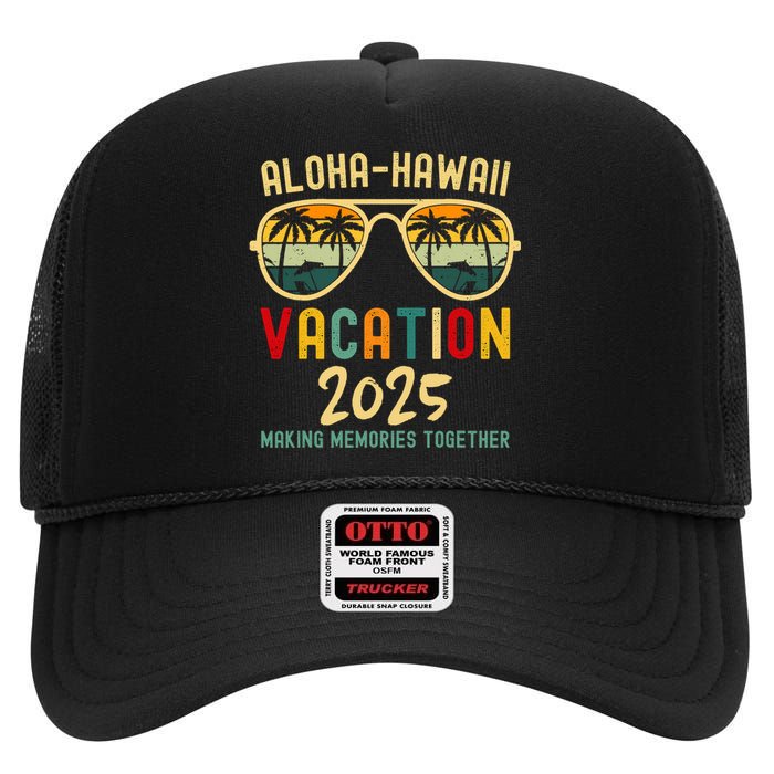 Family Vacation 2025 Aloha Hawaii Hawaiian Summer Matching High Crown Mesh Back Trucker Hat