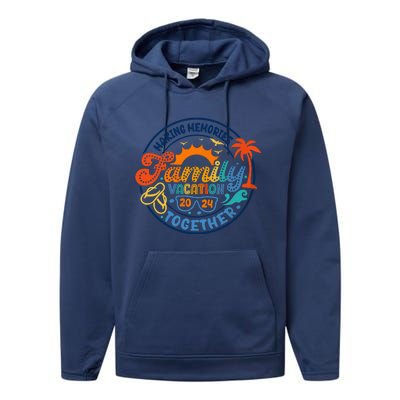 Family Vacation 2024 Creating Memories Together Performance Fleece Hoodie