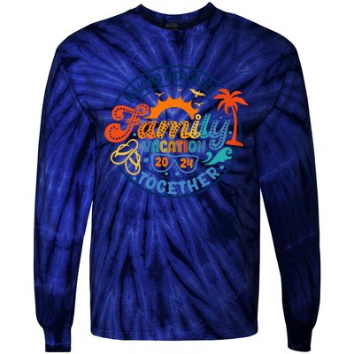 Family Vacation 2024 Creating Memories Together Tie-Dye Long Sleeve Shirt