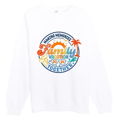 Family Vacation 2024 Creating Memories Together Premium Crewneck Sweatshirt