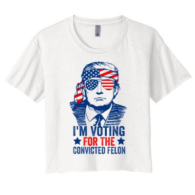 Funny Voting 2024 IM Voting For The Convicted Felon Women's Crop Top Tee