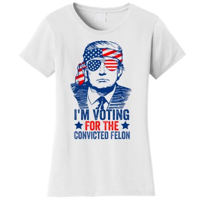 Funny Voting 2024 IM Voting For The Convicted Felon Women's T-Shirt