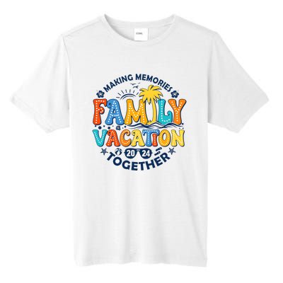 Family Vacation 2024 Making Memories Together Tall Fusion ChromaSoft Performance T-Shirt