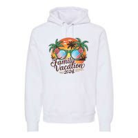 Family Vacation 2024 Summer Premium Hoodie