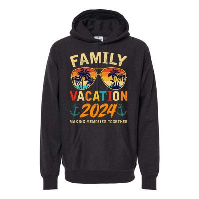 Family Vacation 2024 Beach Matching Summer Vacation 2024 Premium Hoodie