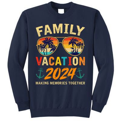 Family Vacation 2024 Beach Matching Summer Vacation 2024 Tall Sweatshirt