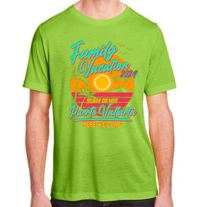 Family Vacation 2024 Ready Or Not Puerto Vallarta Here We Come Adult ChromaSoft Performance T-Shirt