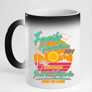 Family Vacation 2024 Ready Or Not Puerto Vallarta Here We Come 11oz Black Color Changing Mug