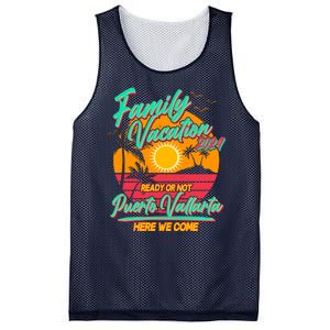 Family Vacation 2024 Ready Or Not Puerto Vallarta Here We Come Mesh Reversible Basketball Jersey Tank