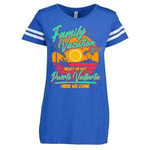 Family Vacation 2024 Ready Or Not Puerto Vallarta Here We Come Enza Ladies Jersey Football T-Shirt