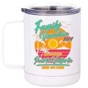 Family Vacation 2024 Ready Or Not Puerto Vallarta Here We Come 12 oz Stainless Steel Tumbler Cup