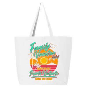 Family Vacation 2024 Ready Or Not Puerto Vallarta Here We Come 25L Jumbo Tote