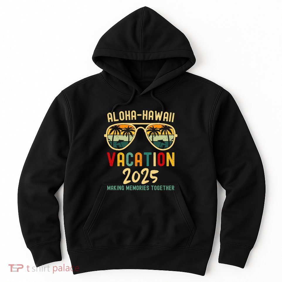 Family Vacation 2025 Aloha Hawaii Hawaiian Summer Matching Hoodie