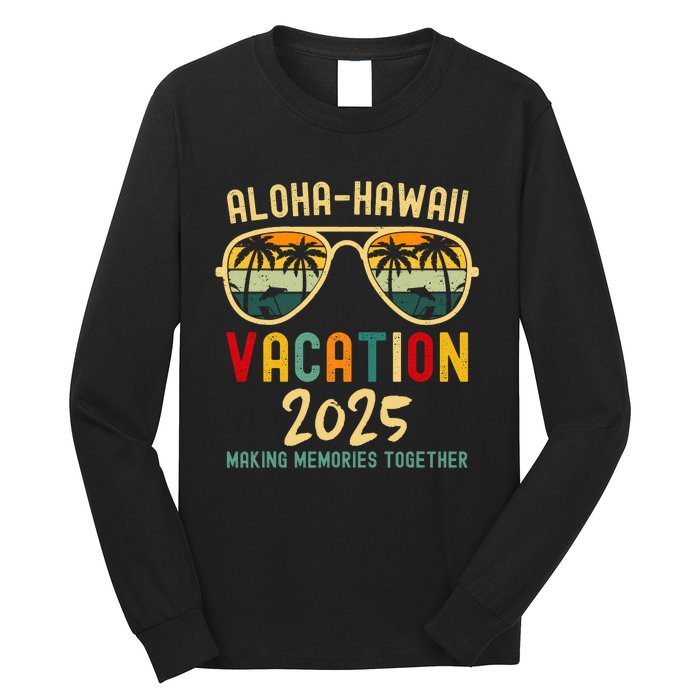 Family Vacation 2025 Aloha Hawaii Hawaiian Summer Matching Long Sleeve Shirt