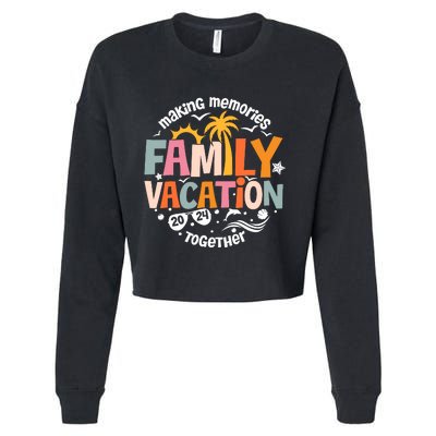 Family Vacation 2024 Beach Matching Family Summer Vacation Cropped Pullover Crew