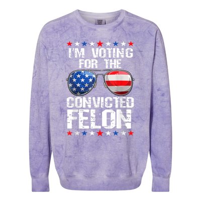 Funny Voting 2024 Im Voting For The Convicted Felon Colorblast Crewneck Sweatshirt