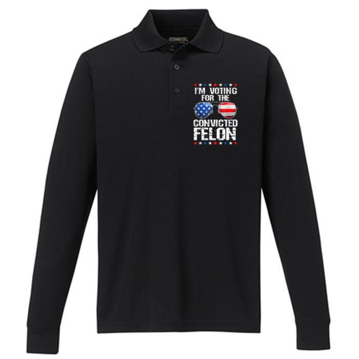 Funny Voting 2024 Im Voting For The Convicted Felon Performance Long Sleeve Polo