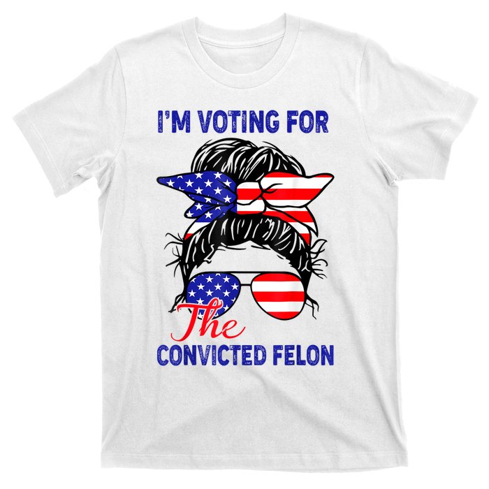 Funny Voting 2024 IM Voting For The Convicted Felon T-Shirt