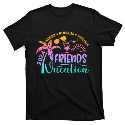 Friends Vacation 2024 Making Memories Together T-Shirt