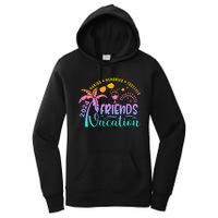 Friends Vacation 2024 Making Memories Together Women's Pullover Hoodie