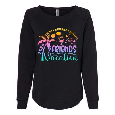 Friends Vacation 2024 Making Memories Together Womens California Wash Sweatshirt