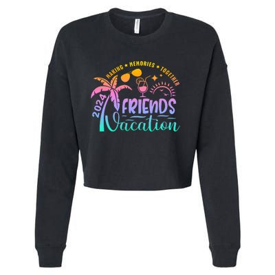 Friends Vacation 2024 Making Memories Together Cropped Pullover Crew