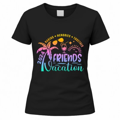 Friends Vacation 2024 Making Memories Together Women's T-Shirt