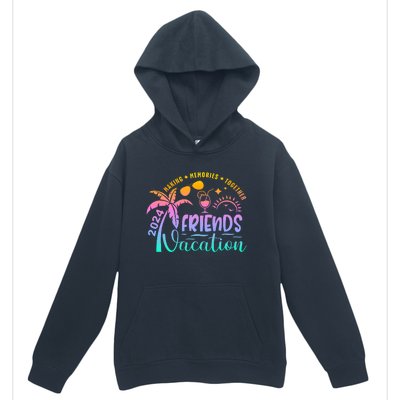 Friends Vacation 2024 Making Memories Together Urban Pullover Hoodie