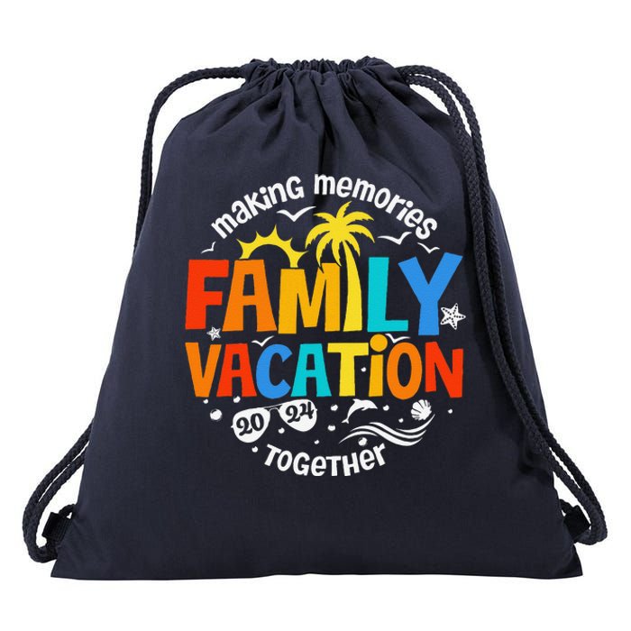 Family Vacation 2024 Making Memories Together Matching Group Drawstring Bag