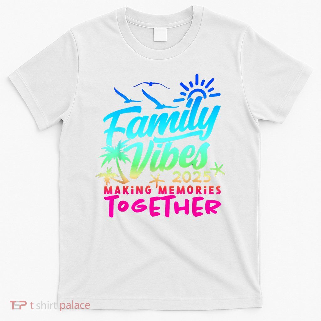 Family Vacation 2025 Beach Matching Family Summer Vacation T-Shirt