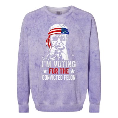 Funny Voting 2024 IM Voting For The Convicted Felon Colorblast Crewneck Sweatshirt