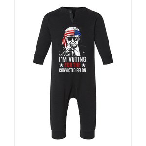 Funny Voting 2024 IM Voting For The Convicted Felon Infant Fleece One Piece