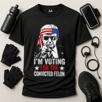 Funny Voting 2024 IM Voting For The Convicted Felon Performance Shirt