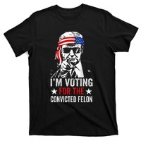 Funny Voting 2024 IM Voting For The Convicted Felon T-Shirt