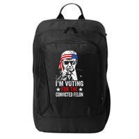 Funny Voting 2024 IM Voting For The Convicted Felon City Backpack