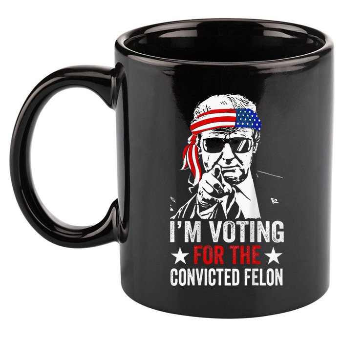 Funny Voting 2024 IM Voting For The Convicted Felon 11oz C Handle Ceramic Mug