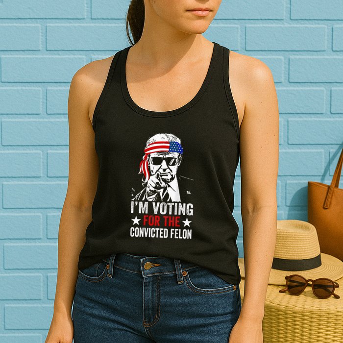 Funny Voting 2024 IM Voting For The Convicted Felon Womens Tank Top