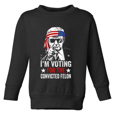 Funny Voting 2024 IM Voting For The Convicted Felon Toddler Sweatshirt