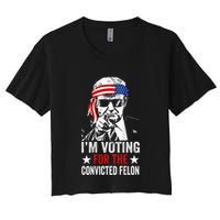 Funny Voting 2024 IM Voting For The Convicted Felon Crop Top