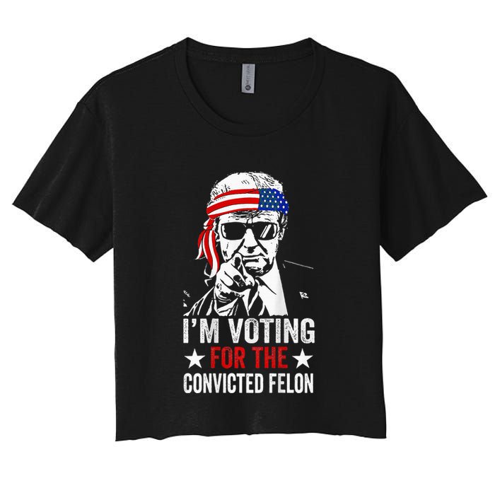 Funny Voting 2024 IM Voting For The Convicted Felon Crop Top