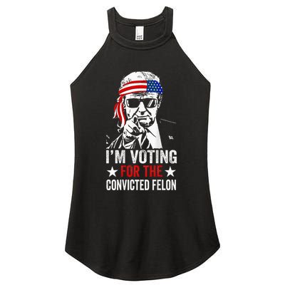 Funny Voting 2024 IM Voting For The Convicted Felon Women's Perfect Tri Rocker Tank