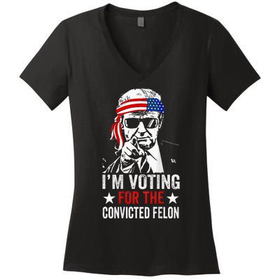 Funny Voting 2024 IM Voting For The Convicted Felon Women's V-Neck T-Shirt