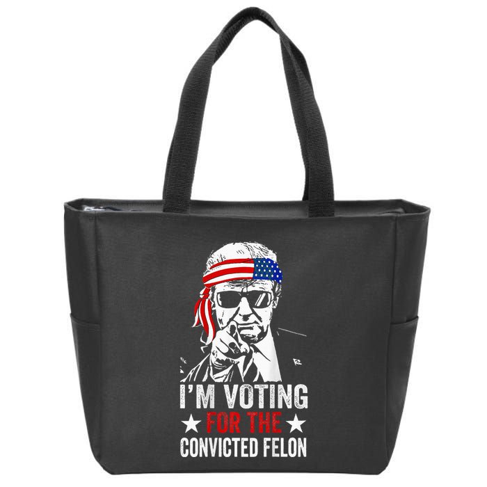 Funny Voting 2024 IM Voting For The Convicted Felon Zip Tote Bag