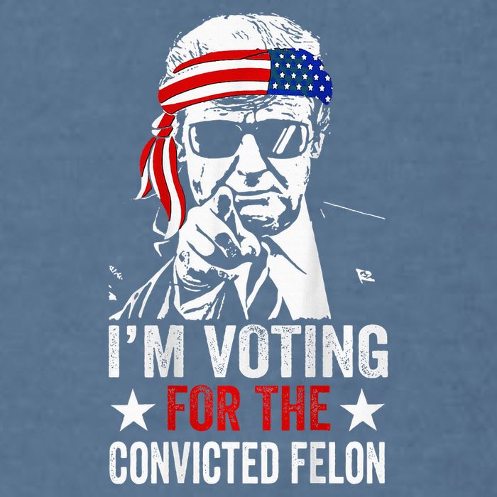Funny Voting 2024 IM Voting For The Convicted Felon Garment-Dyed Sweatshirt