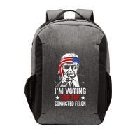 Funny Voting 2024 IM Voting For The Convicted Felon Vector Backpack