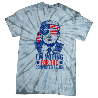 Funny Voting 2024 Im Voting For The Convicted Felon Tie-Dye T-Shirt