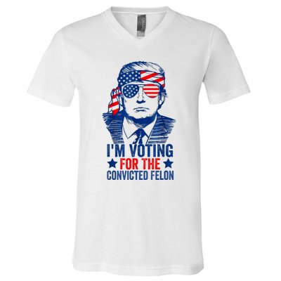 Funny Voting 2024 Im Voting For The Convicted Felon V-Neck T-Shirt