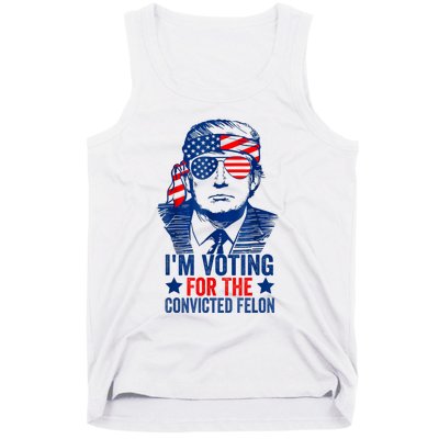 Funny Voting 2024 Im Voting For The Convicted Felon Tank Top