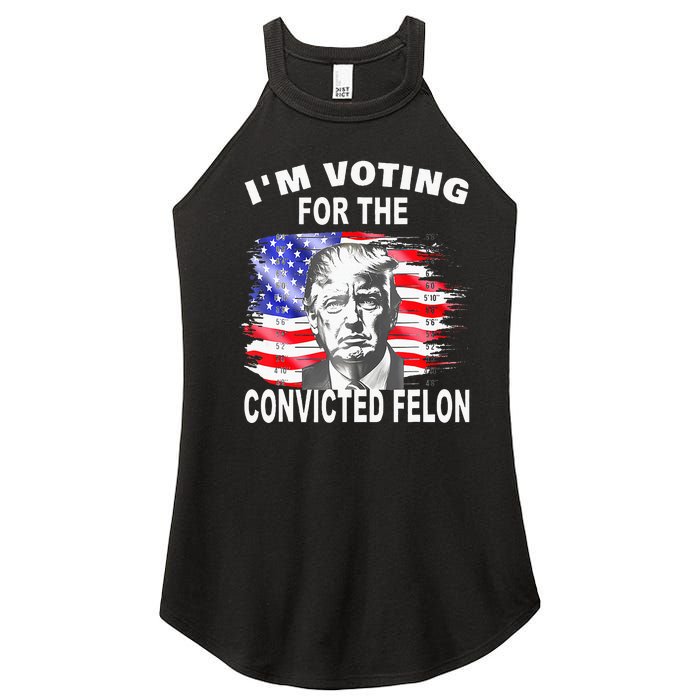 Funny Voting 2024 IM Voting For The Convicted Felon Women’s Perfect Tri Rocker Tank